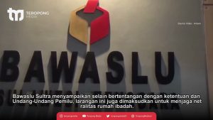 Bawaslu Sultra Imbau Politisi Dan Parpol Tidak Berkampanye Di Masjid