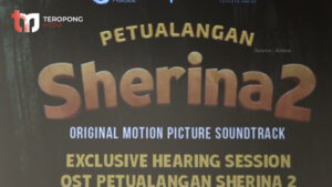 4 Lagu Terbaru dari SOUNDTRACK FILM PETUALANGAN SHERINA II
