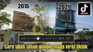 Google Maps dari tahun ke tahun