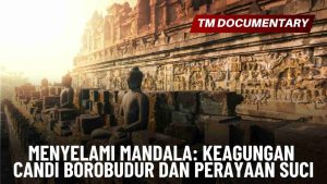Menyelami Mandala Keagungan Candi Borobudur dan P-Cover