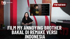 Remake Film My Annoying Brother & Rekomendasi Fil)-Cover (1)