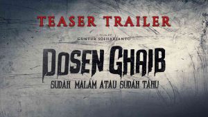 Film “Dosen Ghaib: Sudah Malam atau Sudah Tahu” Rilis Teaser!