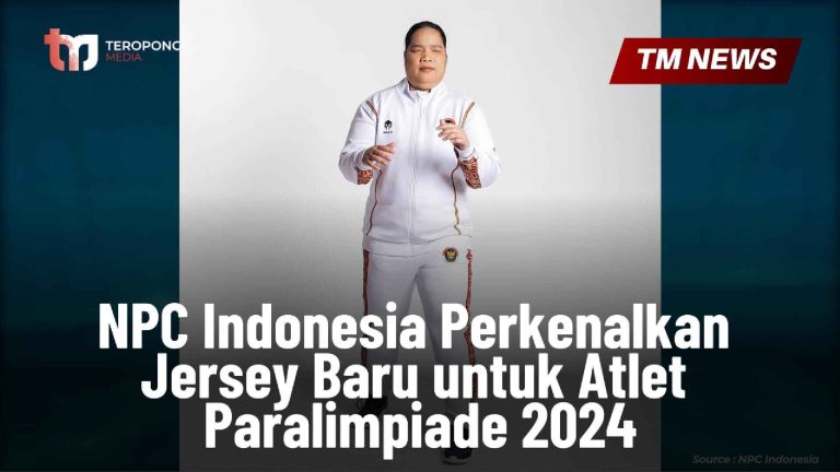 NPC Indonesia Perkenalkan Jersey Baru untuk Atlet -Cover