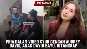 Pria dalam Video Syur dengan Audrey Davis, Anak Da-Cover