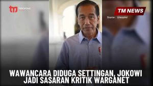 Wawancara Diduga Settingan, Jokowi Jadi Sasaran warganet