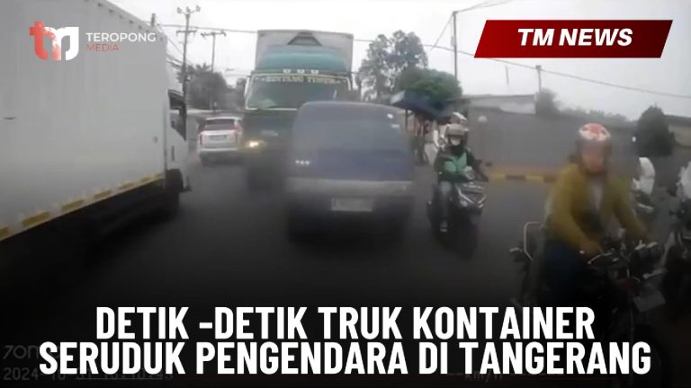 Detik -Detik Truk Kontainer Seruduk Pengendara di-Cover