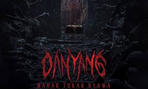 Film Danyang Mahar Tukar Nyawa