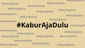 #KaburAjaDulu