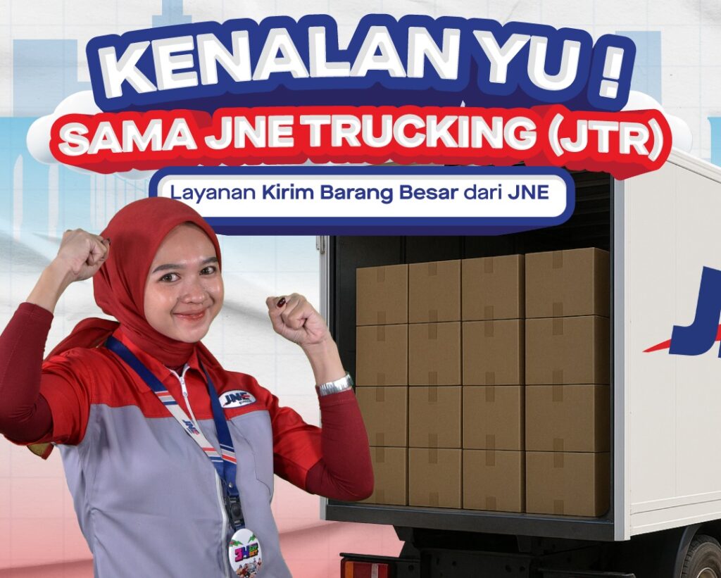 Kirim Barang Besar, Pakai JNE Trucking Lebih Hemat